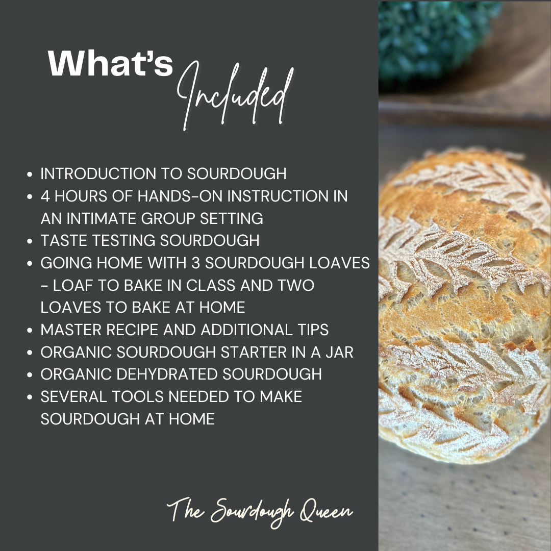 May 8th 5-9 PM Sourdough Class with The Sourdough Queen